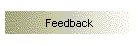 Feedback